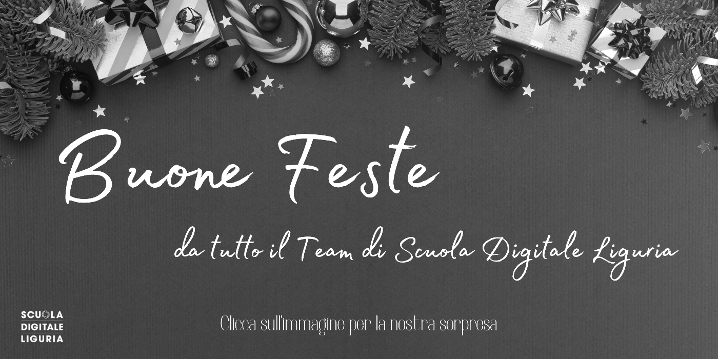NATALE 2023 - BUONE FESTE DA SCUOLA DIGITALE LIGURIA