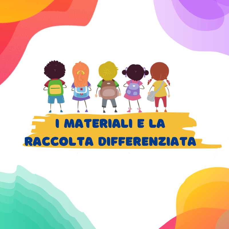 I materiali e la raccolta differenziata