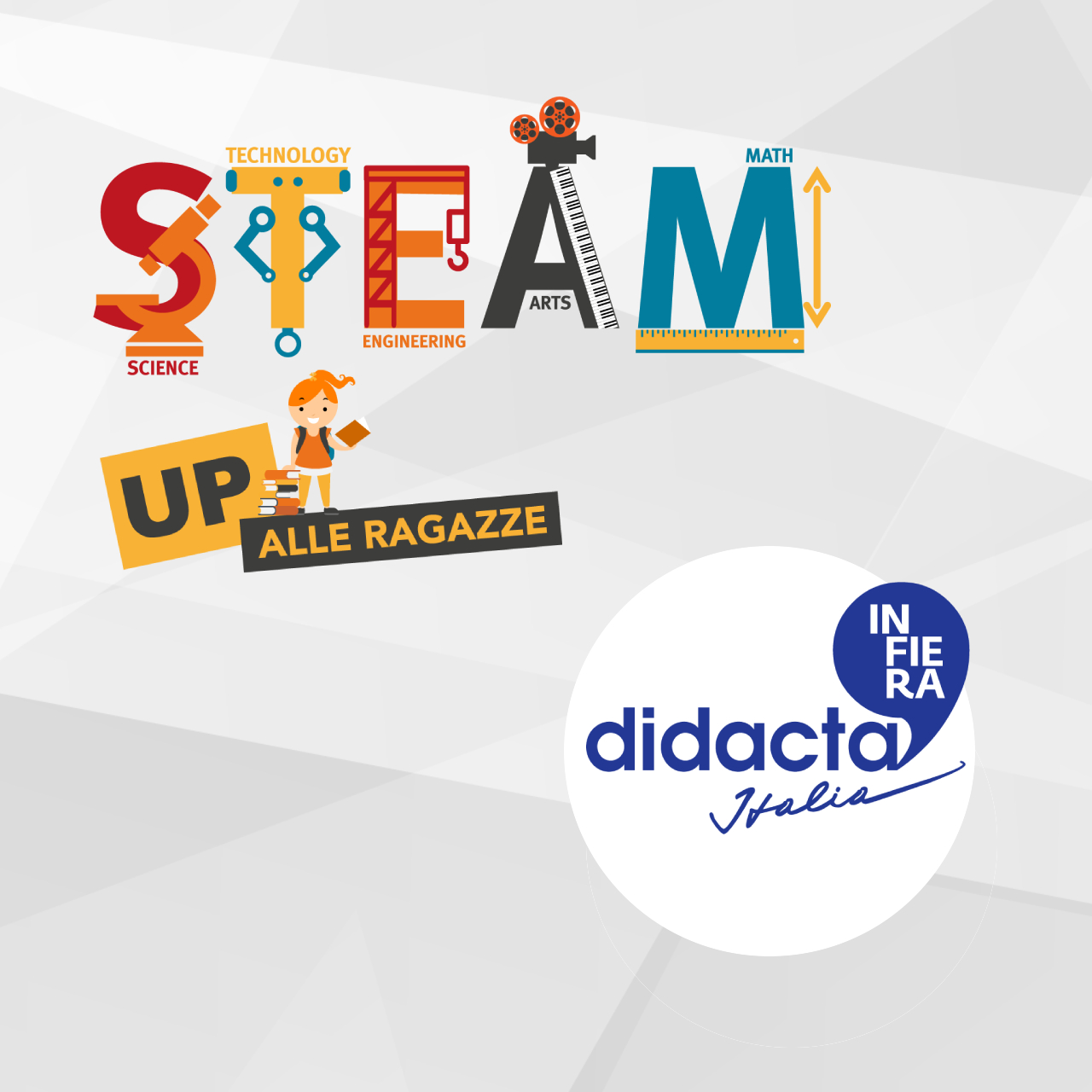"STEAM-UP alle ragazze" a Didacta 2022